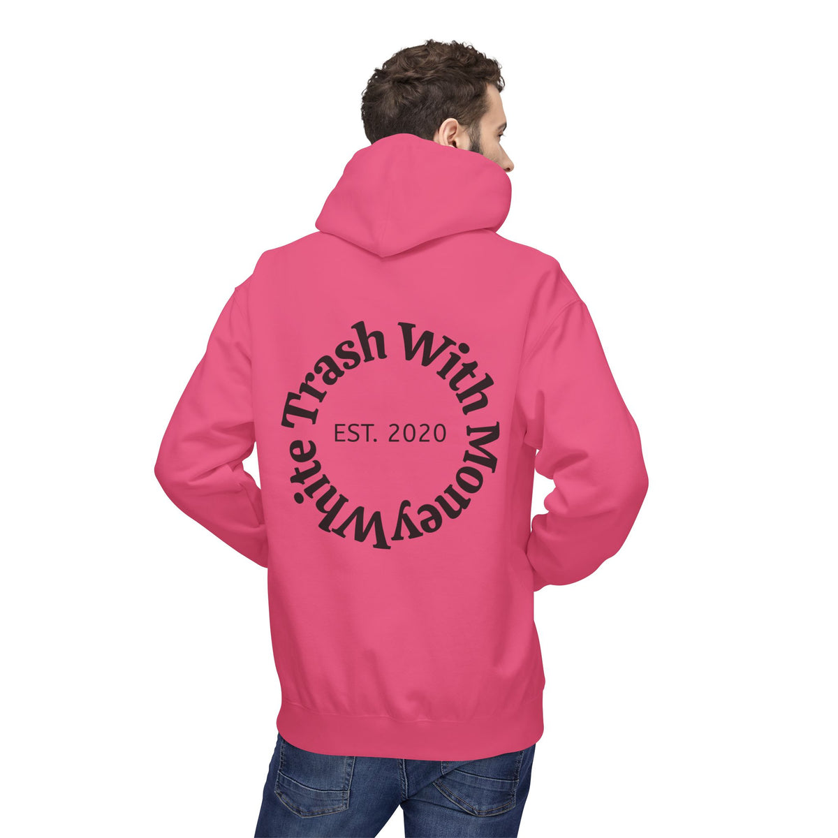 White Trash With Money Hoodie — Circular Back Logo, Est. 2020