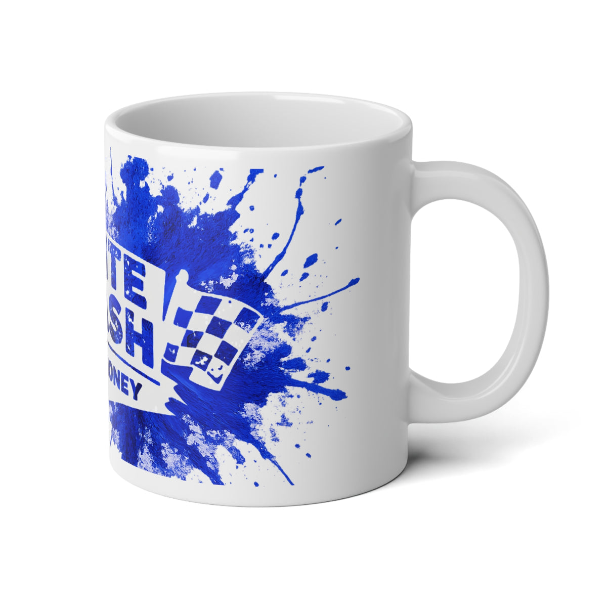 White Trash With Money - Splatter 20 oz Jumbo Mug