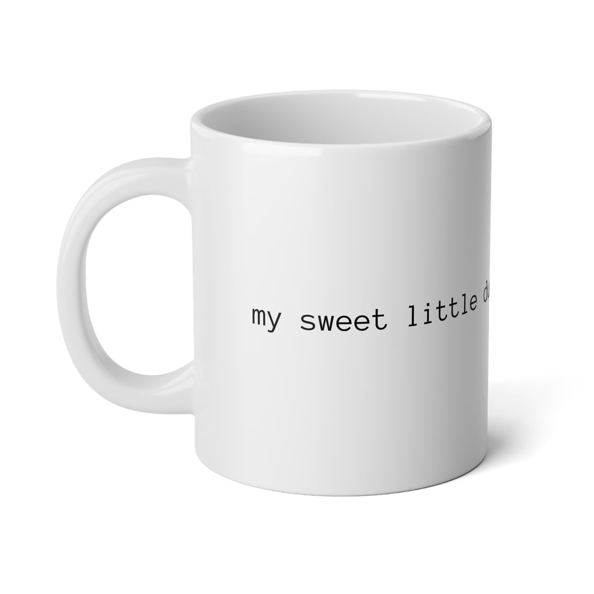 20oz Jumbo Mug — “My Little Dumpster Fire” Funny Coffee Cup