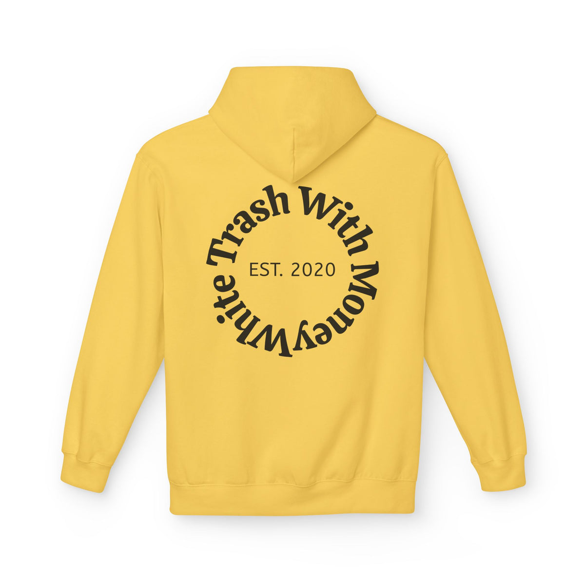 White Trash With Money Hoodie — Circular Back Logo, Est. 2020