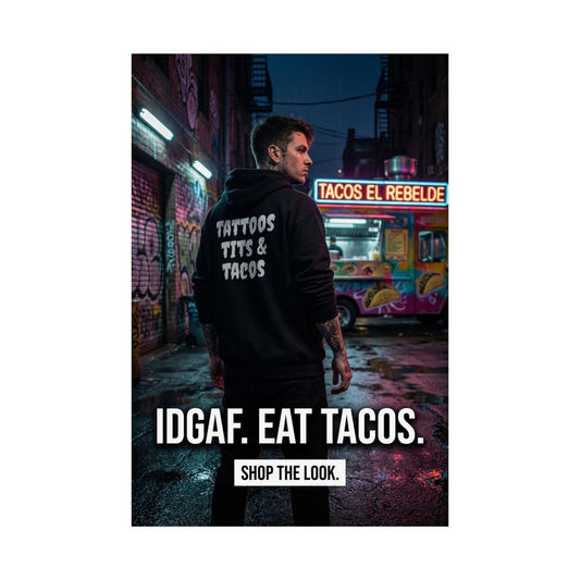 "IDGAF. EAT TACOS." - Wall Art