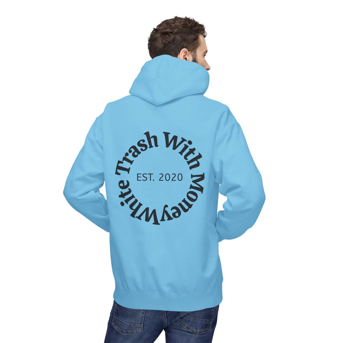 White Trash With Money Hoodie — Circular Back Logo, Est. 2020