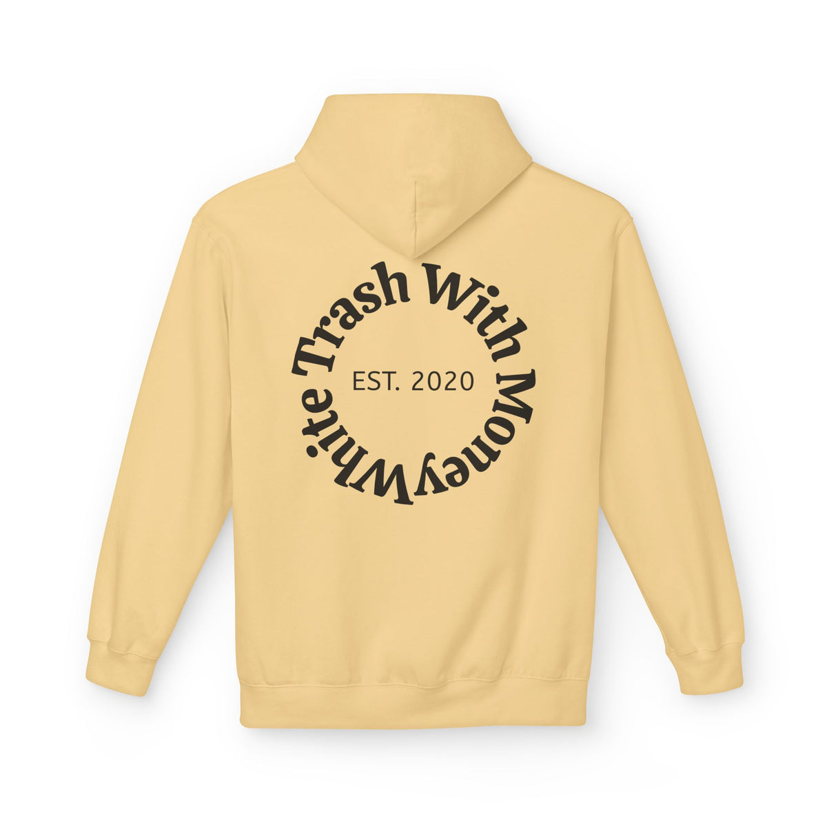 White Trash With Money Hoodie — Circular Back Logo, Est. 2020